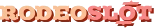 RodeoSlot